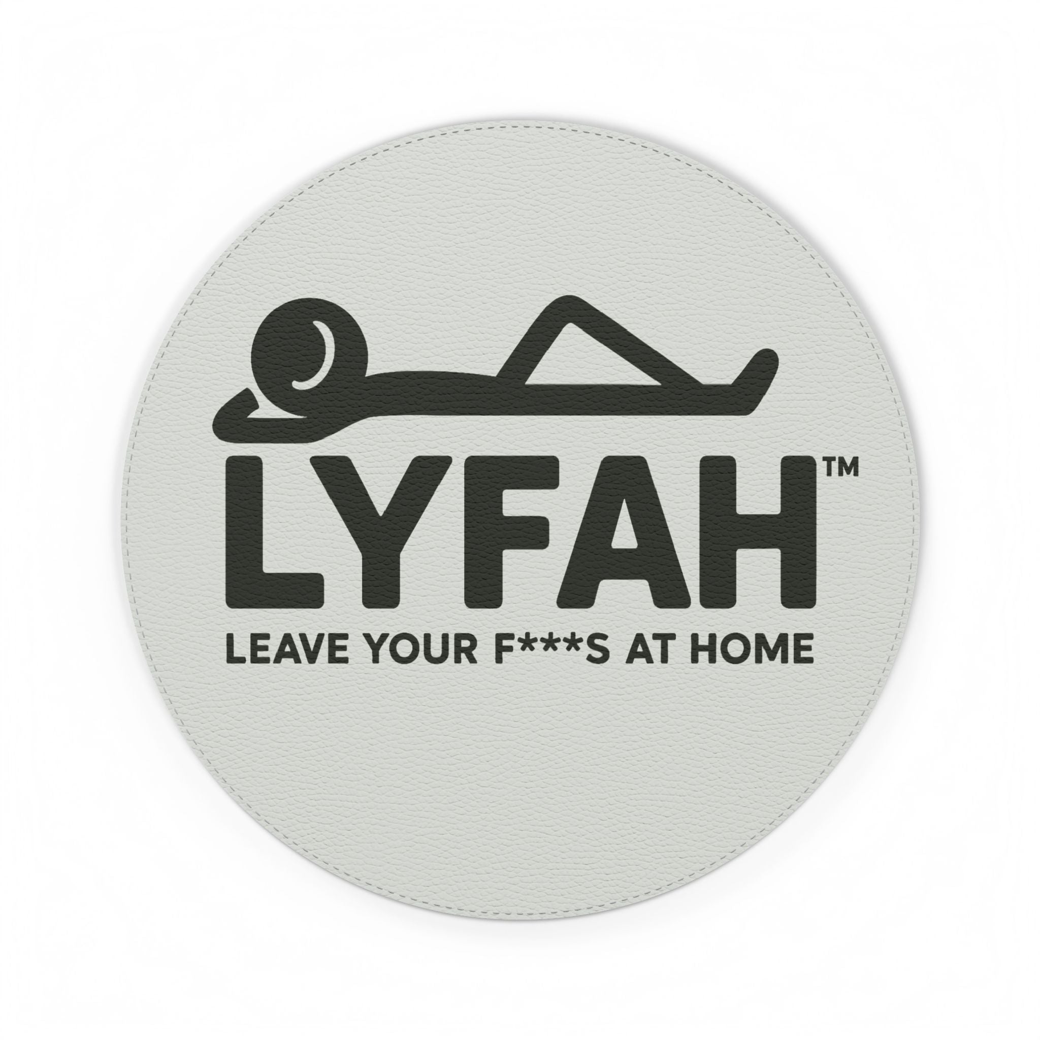 LYFAH "Leave Your F***s At Home" PU Leather Mouse Mat