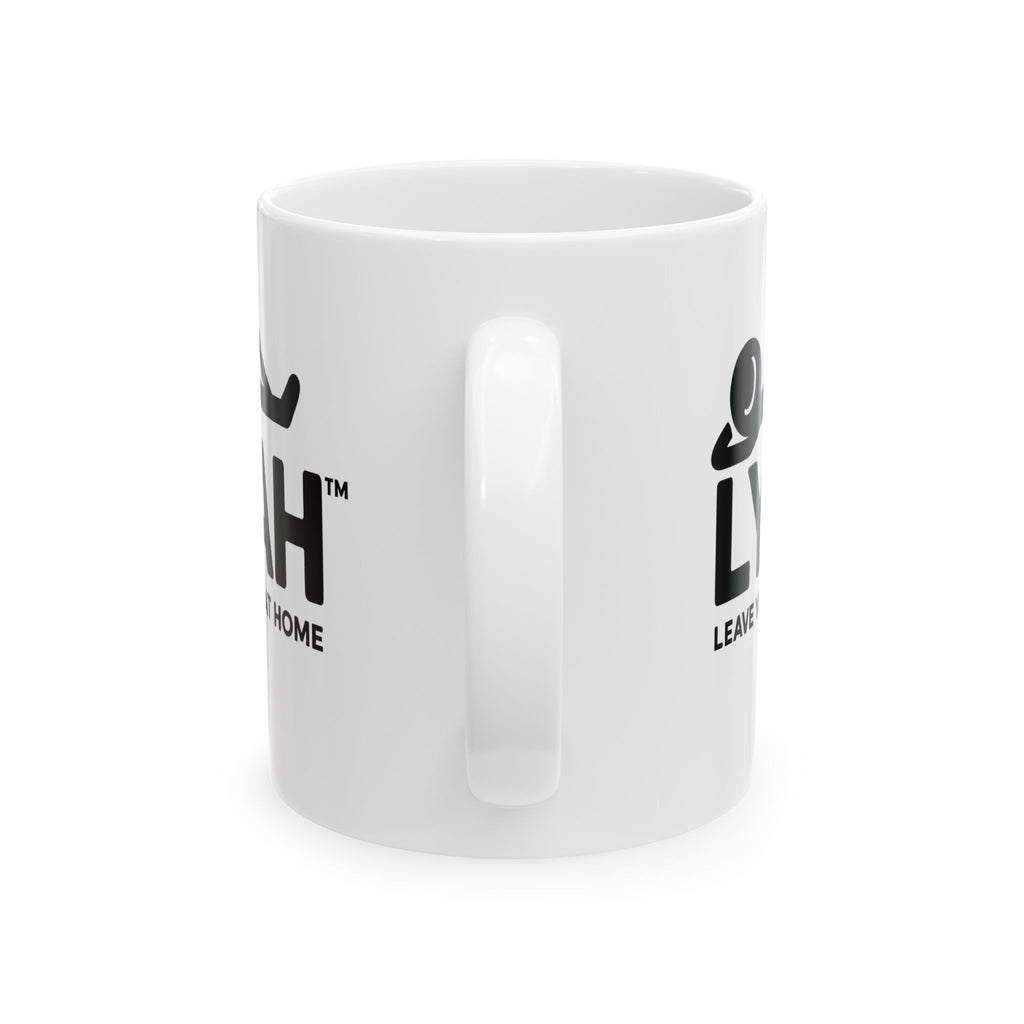 LYFAH Ceramic Mug — 'Leave Your F***s At Home' Funny Coffee Cup (11oz, 15oz)