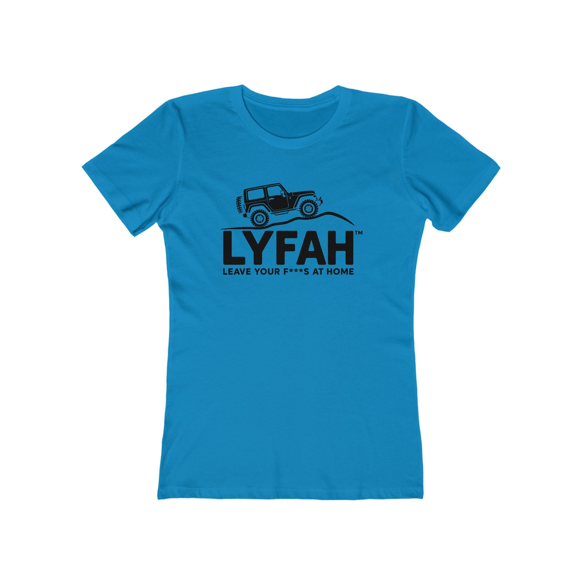 LYFAH 'Leave Your F***S At Home' Boyfriend Tee — Women's 4X4 Adventure T‑Shirt