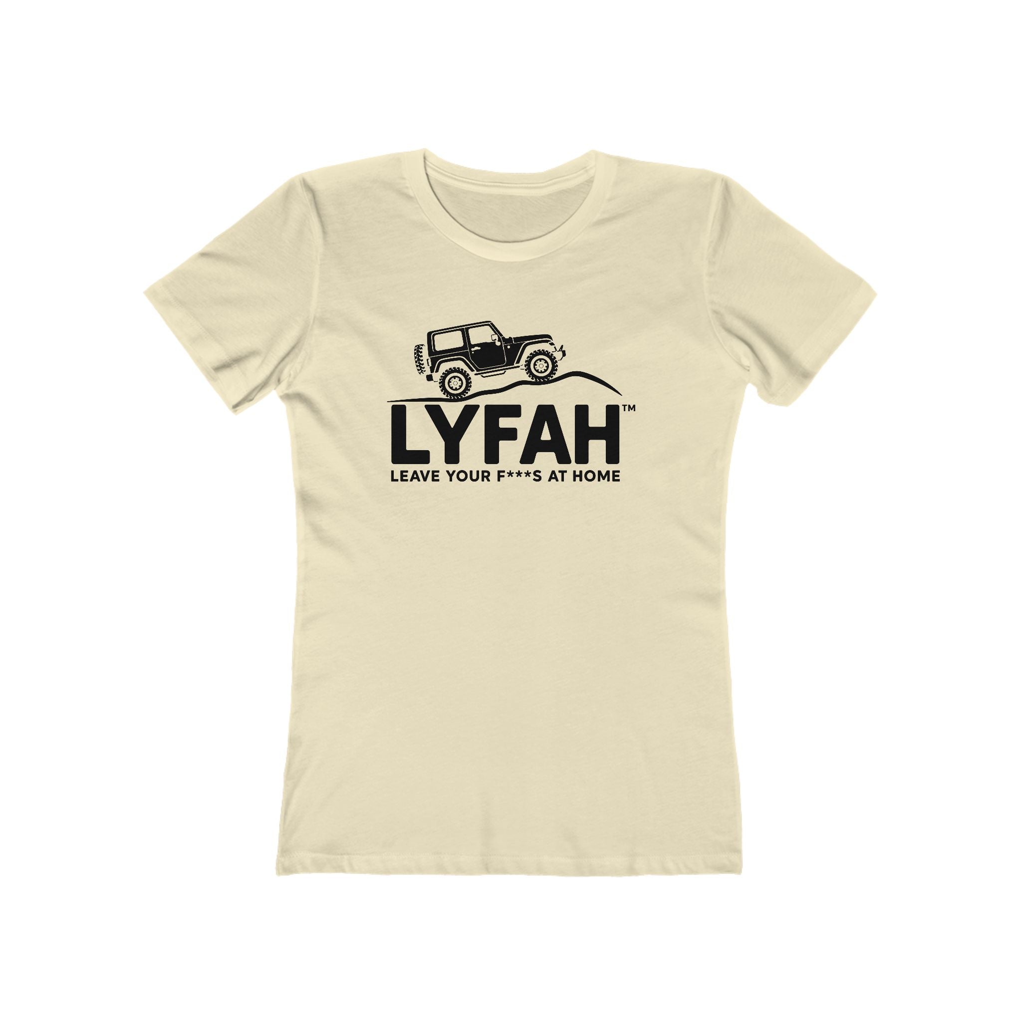 LYFAH 'Leave Your F***S At Home' Boyfriend Tee — Women's 4X4 Adventure T‑Shirt