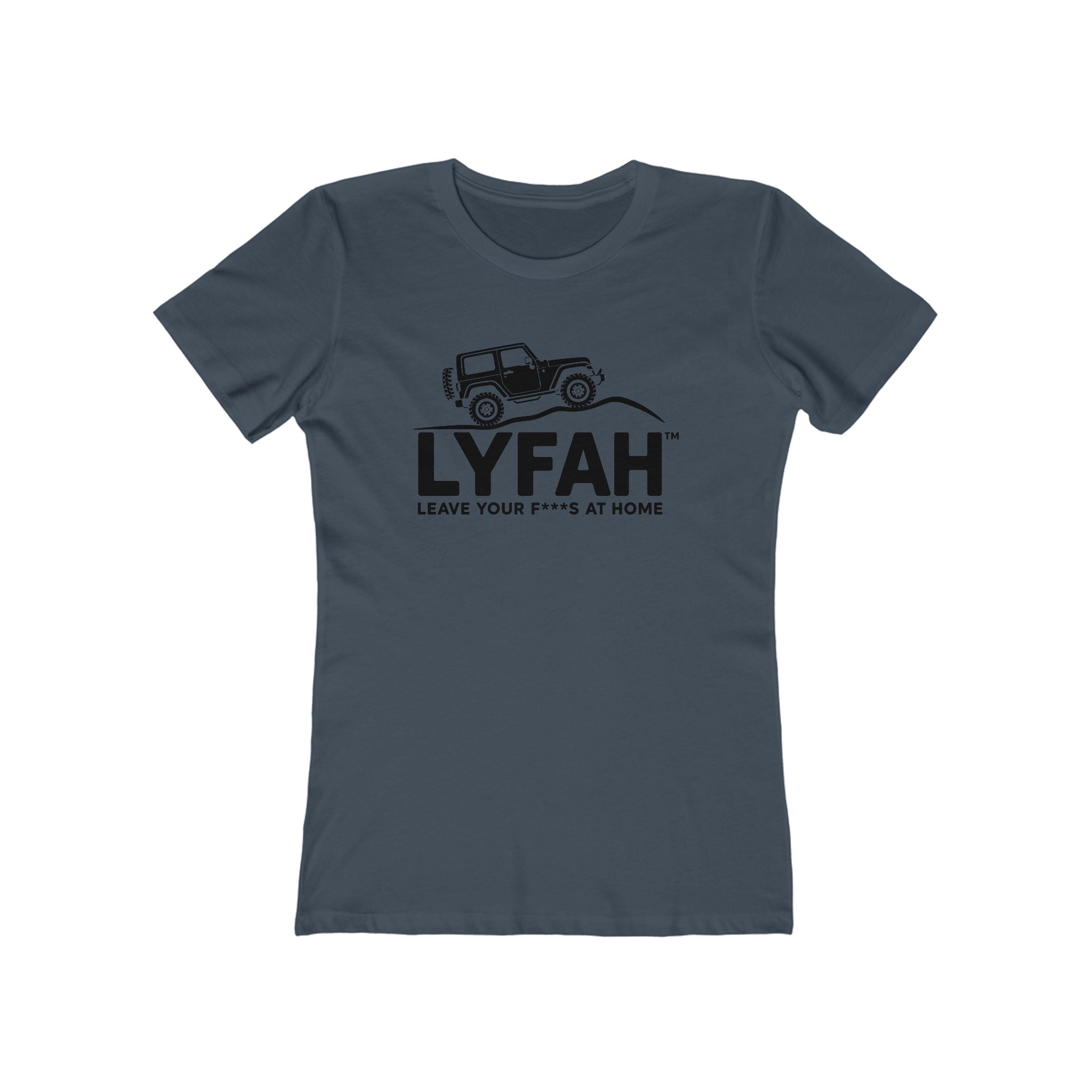 LYFAH 'Leave Your F***S At Home' Boyfriend Tee — Women's 4X4 Adventure T‑Shirt
