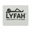 LYFAH "Leave Your F***s At Home" PU Leather Mouse Mat